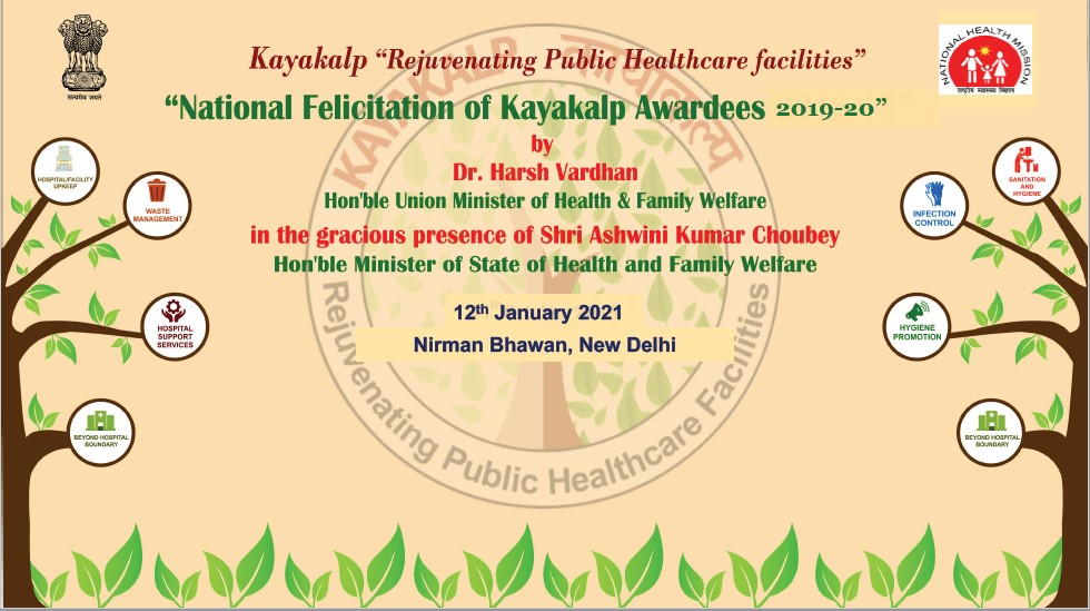 Kayakalp Awardees 2019-20, Facilited by Hon. Union Health Minister Kayakalp Awardees 2019-20, Facilited by Hon. Union Health Minister