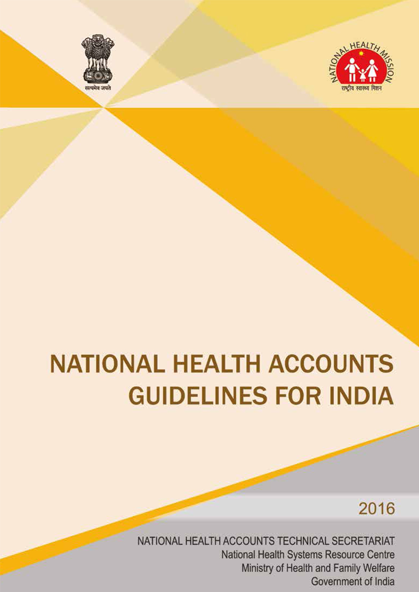  NATIONAL HEALTH ACCOUNTS GUIDELINES FOR INDIA 2016
